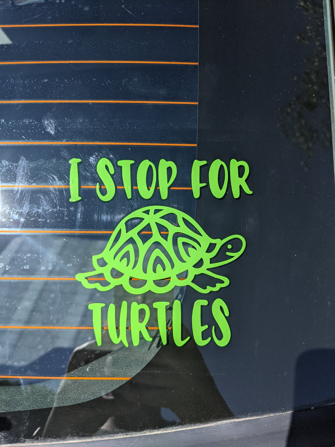 I Stop for Turtles window sticker